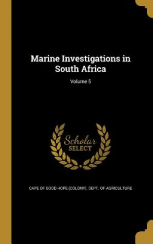 Книга MARINE INVESTIGATIONS IN SOUTH Cape of Good Hope (Colony) Dept of Agr