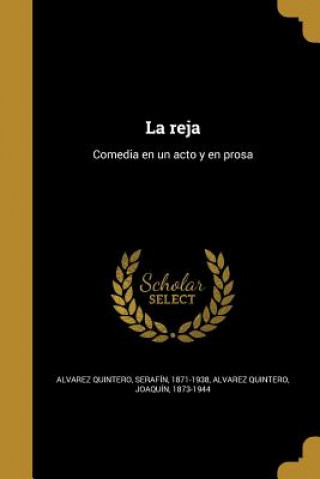 Buch SPA-REJA Serafin 1871-1938 Alvarez Quintero