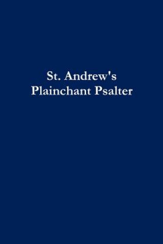Kniha St. Andrew's Plainchant Psalter Jeffrey Cooper