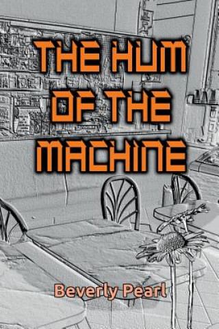 Livro Hum of the Machine, Enhanced Edition Beverly Pearl