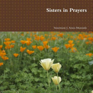 Livre Sisters in Prayers Sweetmore J. Amos-Muzondo