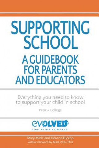 Kniha Supporting School: A Guidebook for Parents and Educators Mary Miele