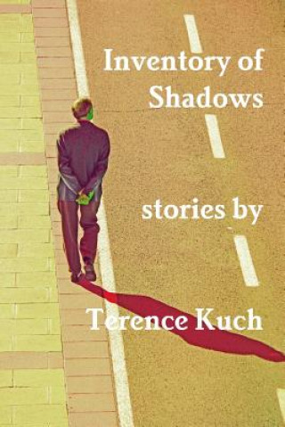 Knjiga Inventory of Shadows Terence Kuch