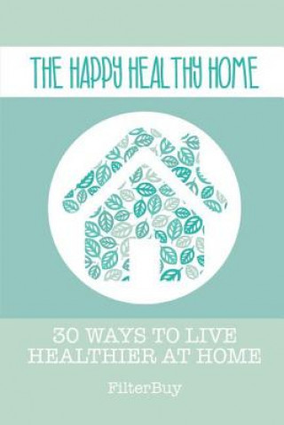 Könyv Happy Healthy Home Filter Buy