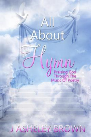 Carte All About Hymn J. Asheley Brown