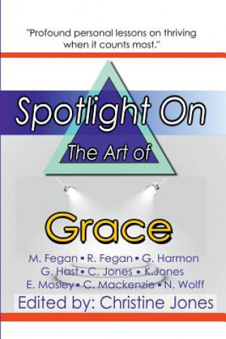 Kniha Spotlight on the Art of Grace Nick Wolff