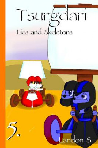 Kniha Tsurgdari: Lies and Skeletons Landon S