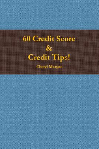 Książka 60 Credit Score Tips! Cheryl Morgan