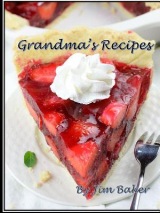 Книга Grandma's Recipes Jim Baker