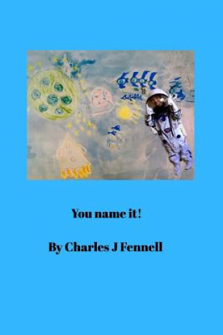 Könyv You Name It Charles Joseph Fennell