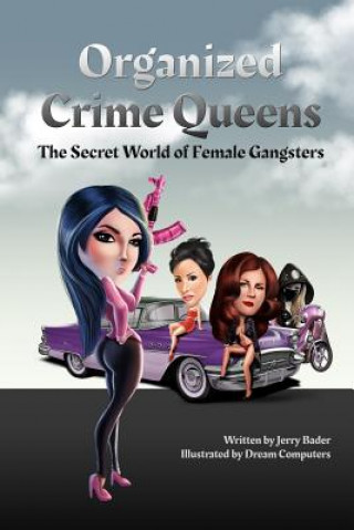 Carte Organized Crime Queens Jerry Bader