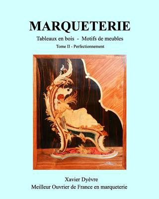 Könyv MARQUETERIE tome 2 Xavier Dyevre