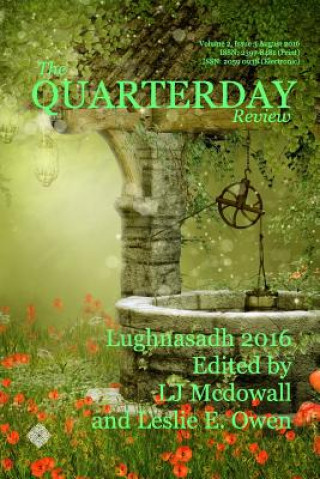 Könyv Quarterday Review Volume 2 Issue 3 Lughnasadh Lj McDowall