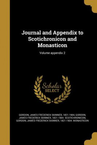 Βιβλίο JOURNAL & APPENDIX TO SCOTICHR James Frederick Skinner 1821-19 Gordon