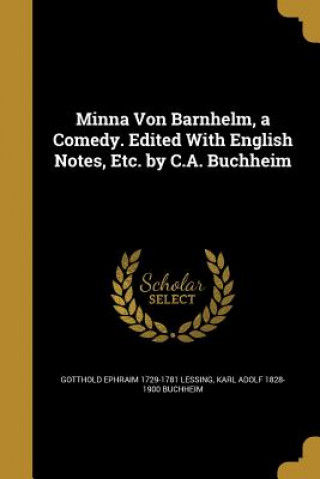 Carte MINNA VON BARNHELM A COMEDY ED Gotthold Ephraim 1729-1781 Lessing