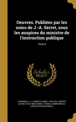 Kniha FRE-OEUVRES PUBLIEES PAR LES S Joseph Alfred 1819-1885 Serret