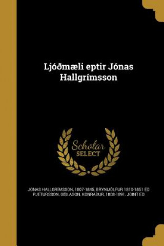 Kniha ICE-LJOOMAELI EPTIR JONAS HALL Brynijolfur 1810-1851 Ed Pjetursson