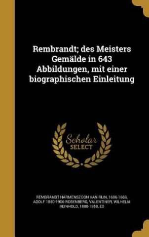 Könyv GER-REMBRANDT DES MEISTERS GEM Adolf 1850-1906 Rosenberg
