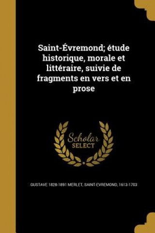 Boek FRE-ST-EVREMOND ETUDE HISTORIQ Gustave 1828-1891 Merlet