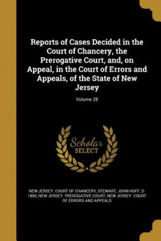 Buch REPORTS OF CASES DECIDED IN TH New Jersey Court of Chancery