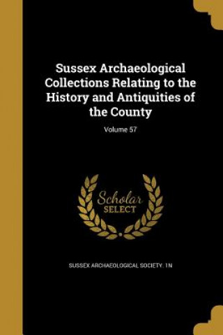 Buch SUSSEX ARCHAEOLOGICAL COLL REL Sussex Archaeological Society 1n