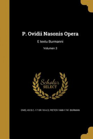 Książka LAT-P OVIDII NASONIS OPERA Pieter 1668-1741 Burman