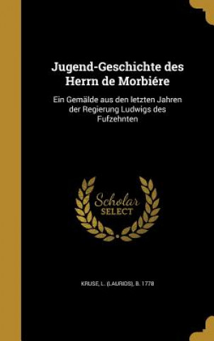 Libro GER-JUGEND-GESCHICHTE DES HERR L. (Laurids) B. 1778 Kruse