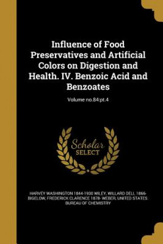Kniha INFLUENCE OF FOOD PRESERVATIVE Harvey Washington 1844-1930 Wiley