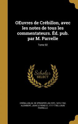 Carte FRE-OEUVRES DE CREBILLON AVEC Louis Parrelle