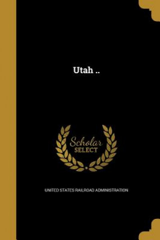Könyv UTAH United States Railroad Administration