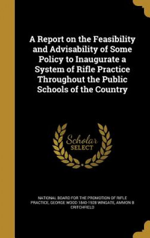 Buch REPORT ON THE FEASIBILITY & AD George Wood 1840-1928 Wingate