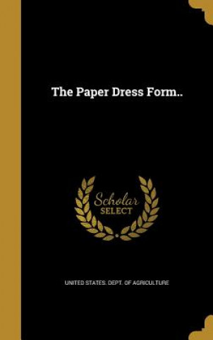 Book PAPER DRESS FORM United States Dept of Agriculture