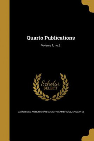Libro QUARTO PUBN V01 NO2 Cambridge Antiquarian Society (Cambridge