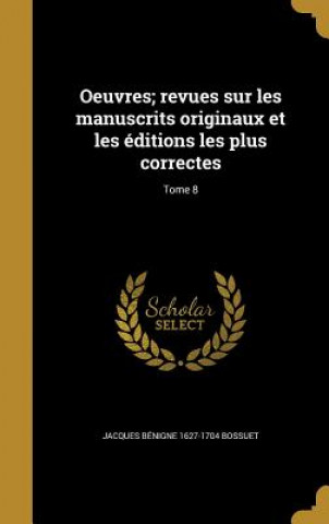 Knjiga FRE-OEUVRES REVUES SUR LES MAN Jacques Benigne 1627-1704 Bossuet