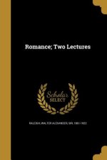 Könyv ROMANCE 2 LECTURES Walter Alexander Sir Raleigh