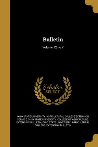 Boek BULLETIN V12 NO 7 Ohio State University College of Agricu