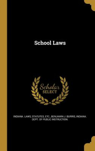 Libro SCHOOL LAWS Benjamin J. Burris