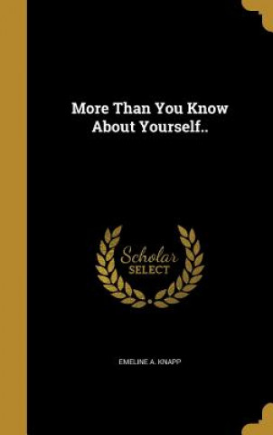 Buch MORE THAN YOU KNOW ABT YOURSEL Emeline A. Knapp