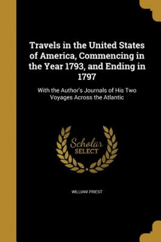 Libro TRAVELS IN THE USA COMMENCING William Priest