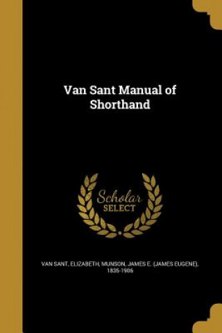 Carte VAN SANT MANUAL OF SHORTHAND Elizabeth Van Sant