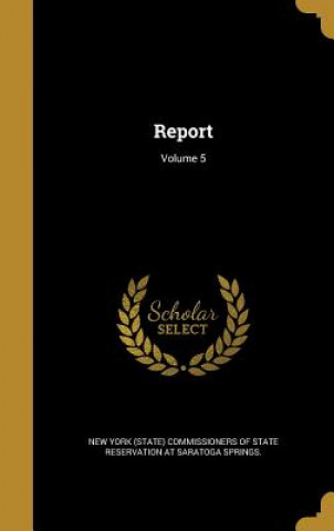 Buch REPORT V05 New York (State) Commissioners of State