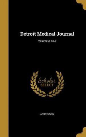 Книга DETROIT MEDICAL JOURNAL V03 NO 