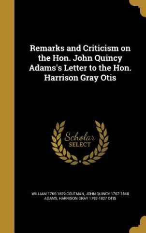 Kniha REMARKS & CRITICISM ON THE HON William 1766-1829 Coleman
