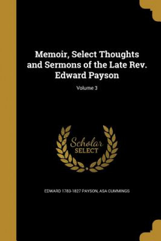 Carte MEMOIR SELECT THOUGHTS & SERMO Edward 1783-1827 Payson