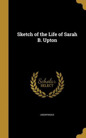 Carte SKETCH OF THE LIFE OF SARAH B 