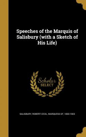 Book SPEECHES OF THE MARQUIS OF SAL Robert Cecil Marquess of Salisbury