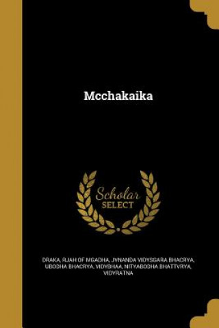 Carte SAN-MCCHAKAIKA Jvnanda Vidysgara Bhacrya
