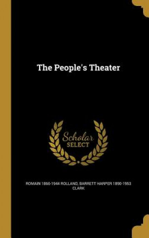 Kniha PEOPLES THEATER Romain 1866-1944 Rolland