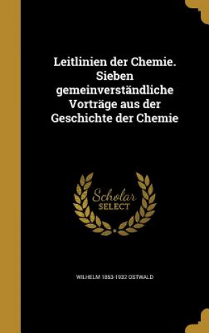 Kniha GER-LEITLINIEN DER CHEMIE SIEB Wilhelm 1853-1932 Ostwald