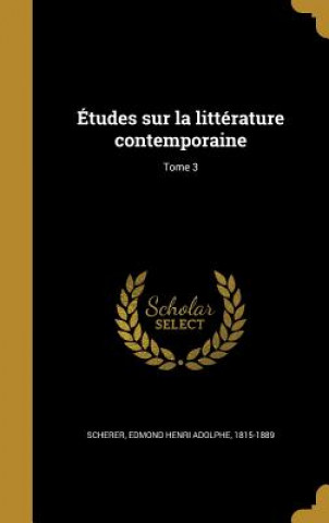 Buch FRE-ETUDES SUR LA LITTERATURE Edmond Henri Adolphe 1815-1889 Scherer